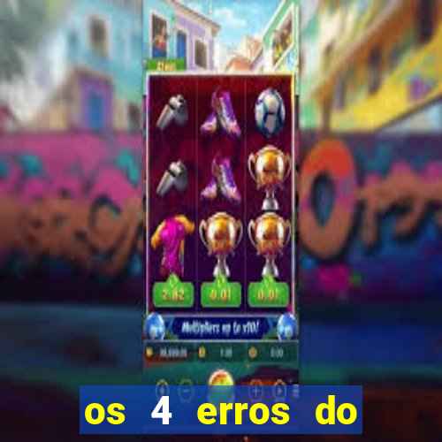 os 4 erros do jovem rico